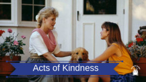 Acts of Kindness