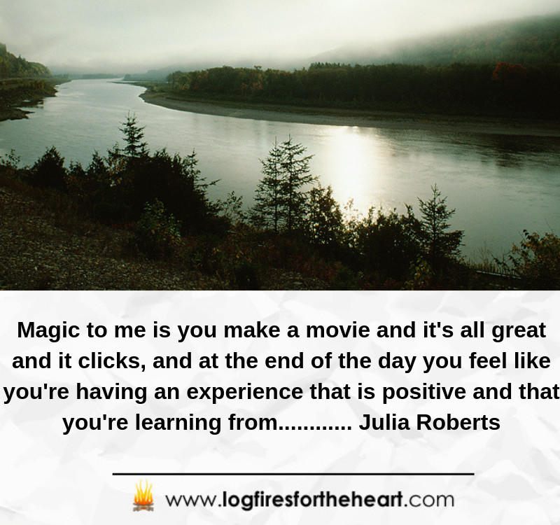 Magic to me is you make a movie and it's all great and it clicks, and at the end of the day you feel like you're having an experience that is positive and that you're learning from............ Julia Roberts Magic to me is you make a movie and it's all great and it clicks, and at the end of the day you feel like you're having an experience that is positive and that you're learning from............ Julia Roberts