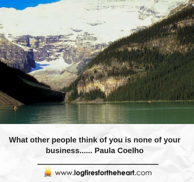 What other people think of you is none of your business...... Paula Coelho